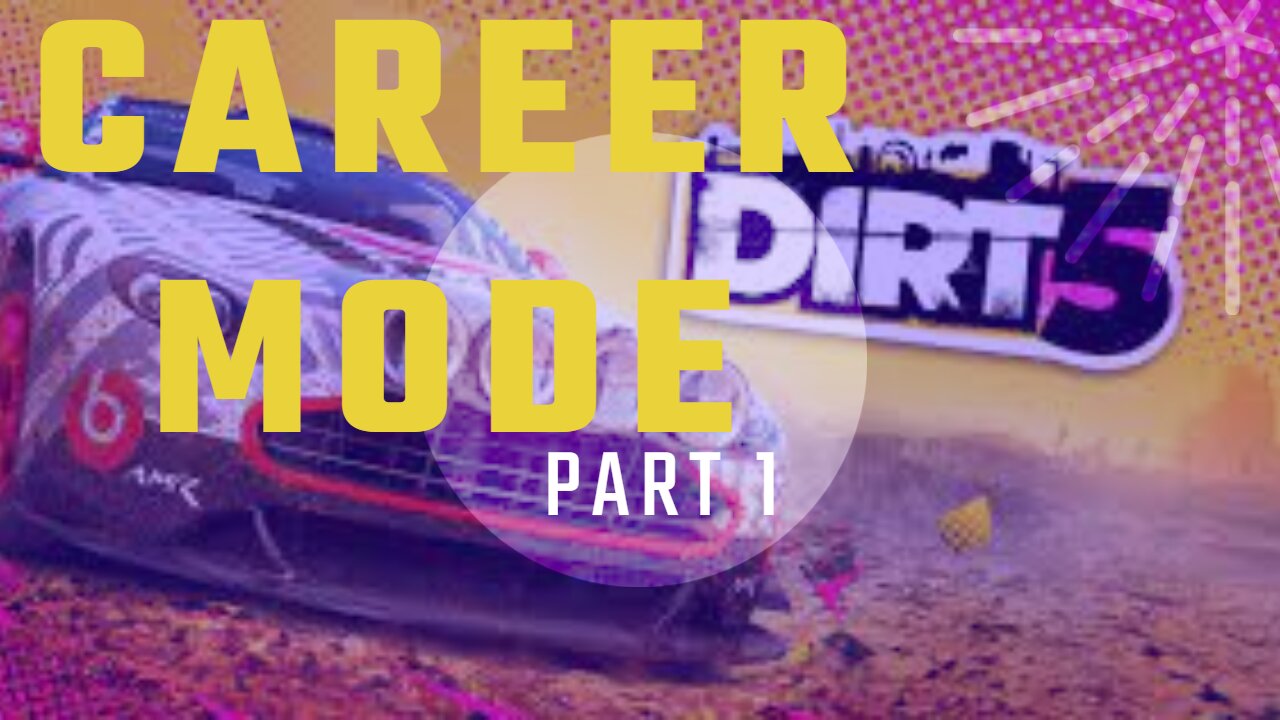 Dirt 5 Career Mode PT 1