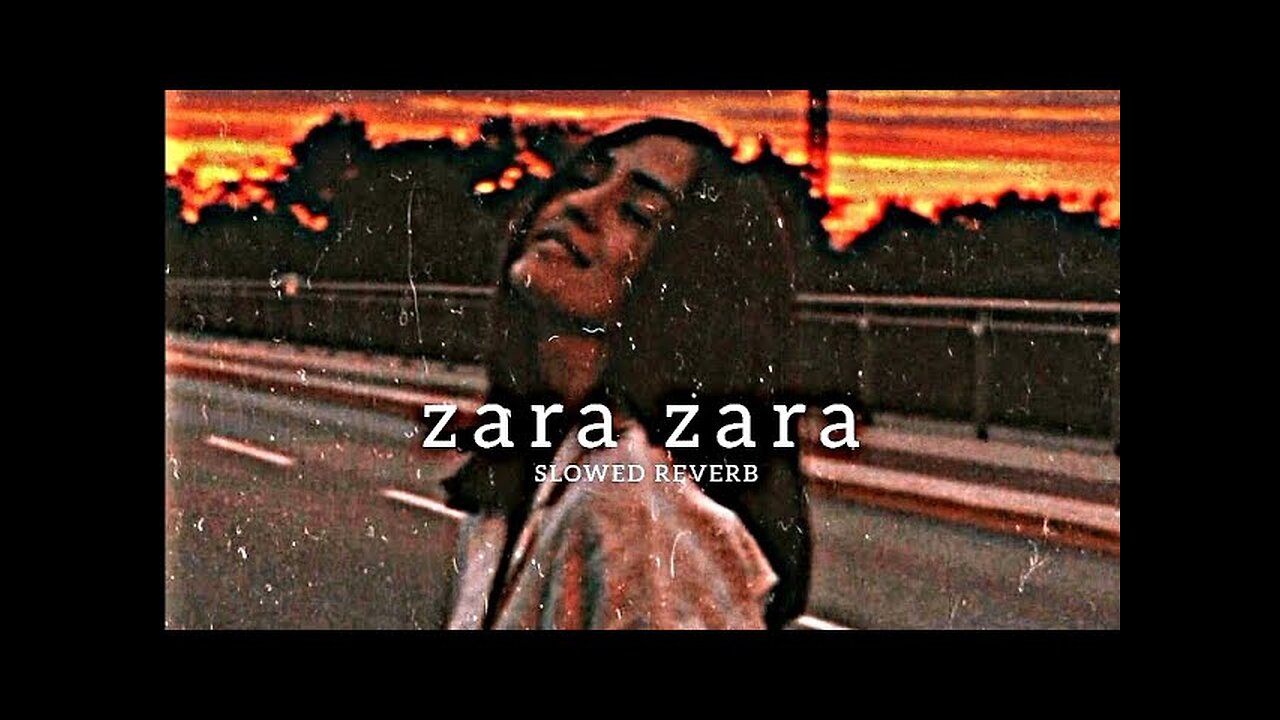 Zara Zara Bahekta Hai - jalraj | Slowed Reverb |