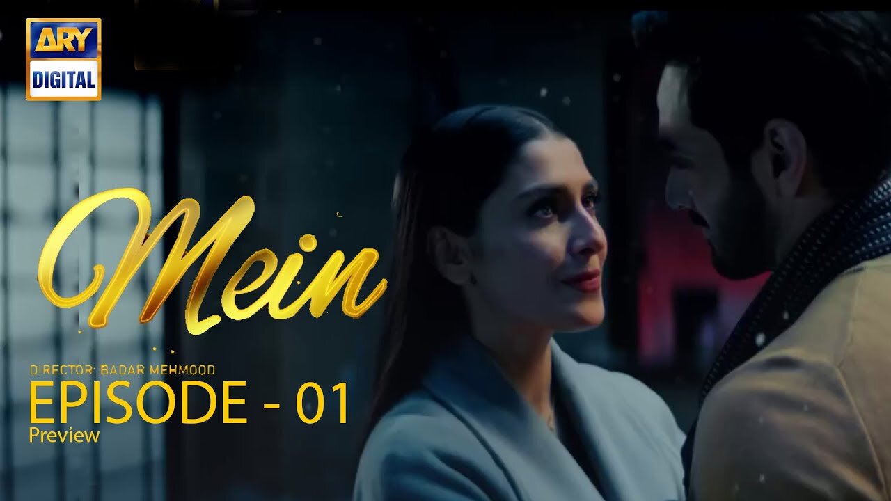 Mein| Episode 1 (Eng Sub) Wahaj Ali | Ayeaz Khan |