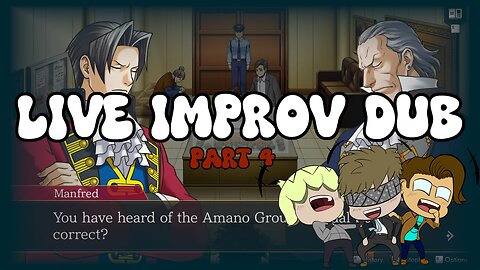 The Ace Attorney Investigations Collection LIVE IMPROV DUB (Part 4)