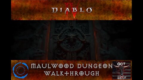 Diablo IV: Maulwood Dungeon Walkthrough