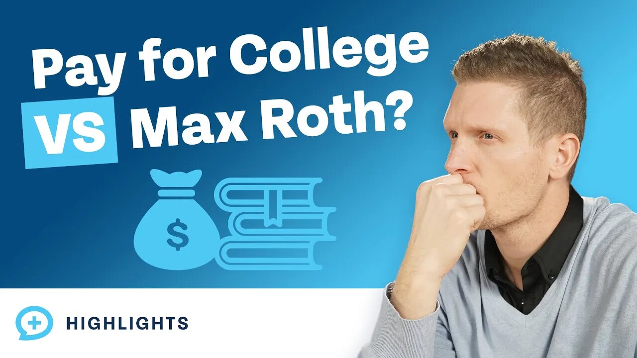 Pay For College vs. Max Out My Roth (Which is the Priority?)