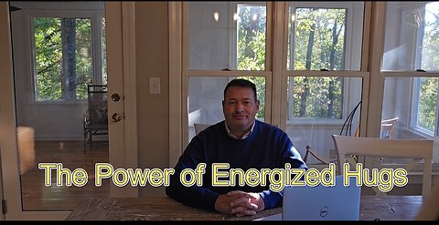 The Power of Energized Hugs