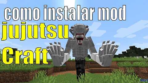 como instalar mod jujutsu craft minecraft igual da série jujutsu kaizen do Claus