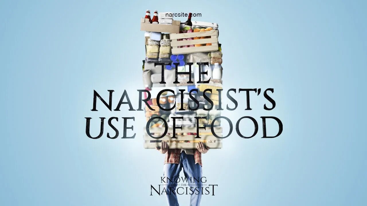 The Narcissist´s Use of Food