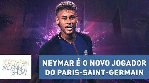 Neymar se apresenta como novo jogador do Paris-Saint-Germain | Morning Show