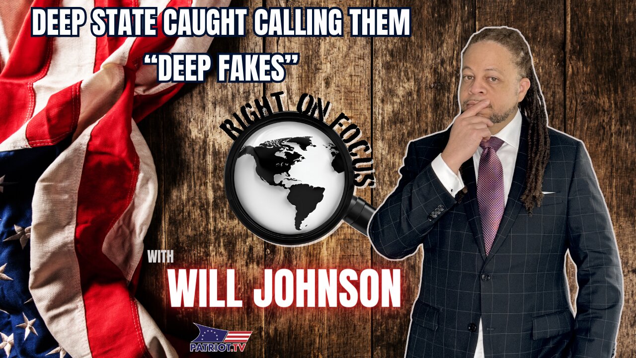 Deep State Caught Calling Them “Deep Fakes”