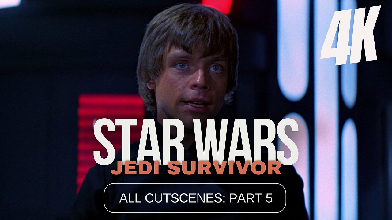 STAR WARS JEDI: SURVIVOR (LUKE SKYWALKER MOD) (2023) | ALL CUTSCENES FULL MOVIE PART 5