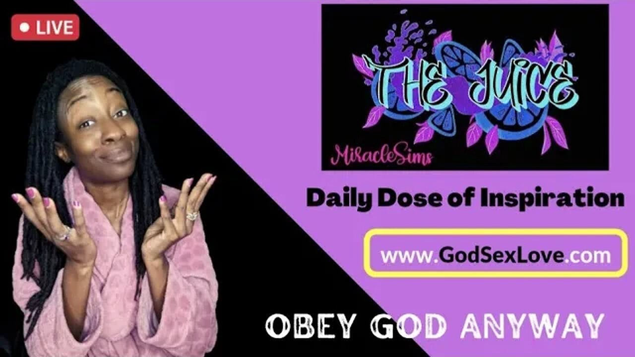 The Juice: Season 9 Episode 27: Obey God Anyway