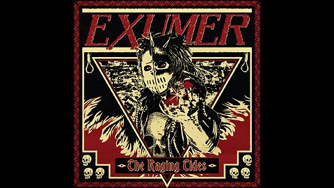 Exumer - The Raging Tides