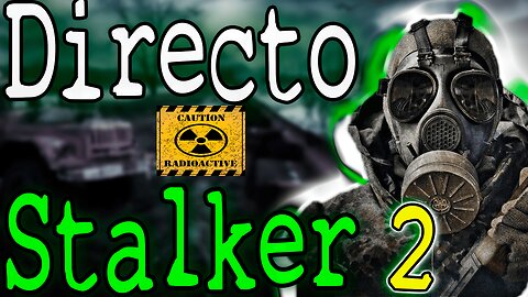 🔴Live Subs-English "Stalker 2: En Busca de USBs para Potenciar Armas y Trajes - ¡Únete al Directo!"🎮✨