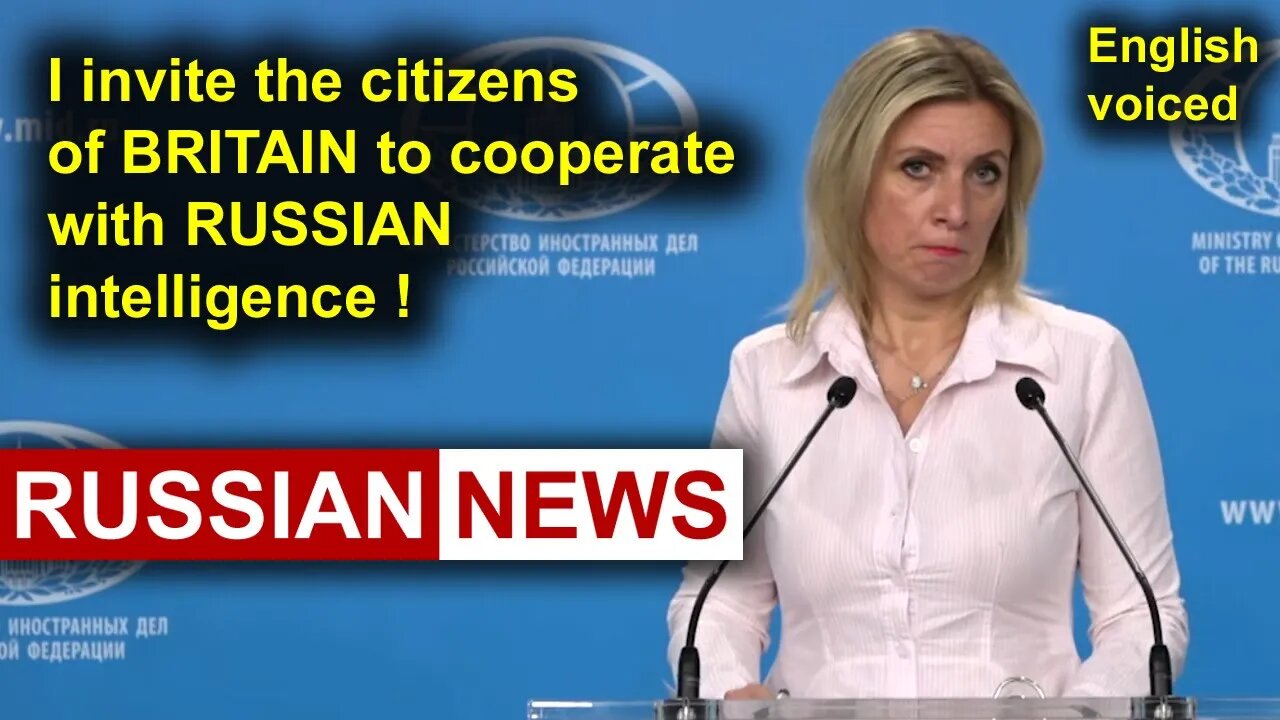 Zakharova invited the citizens of Britain to cooperate with Russian intelligence! Russia, Ukraine