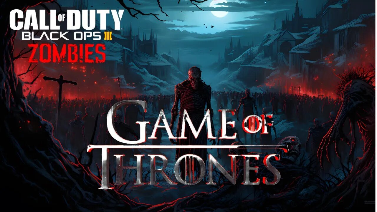 Call of Duty Game of Thrones Custom Zombies Map