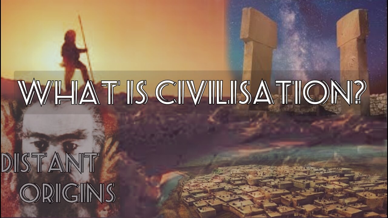 What is Civilisation?