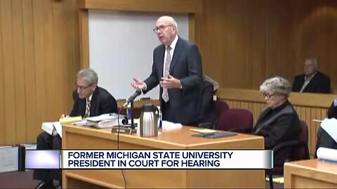 Former MSU president in court for hearing