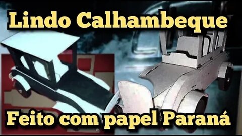 Calhambeque feito com papel Paraná