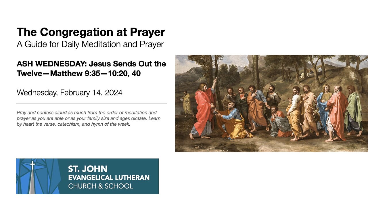 ASH WEDNESDAY: Jesus Sends Out the Twelve—Matthew 9:35—10:20, 40