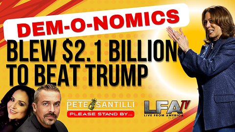 DEM’s SPENT $2.1 BIL TO BEAT TRUMP; LOST; FINAL WEEK ENDED UP $20 MIL DEBT[Pete Santilli #4301-8AM]