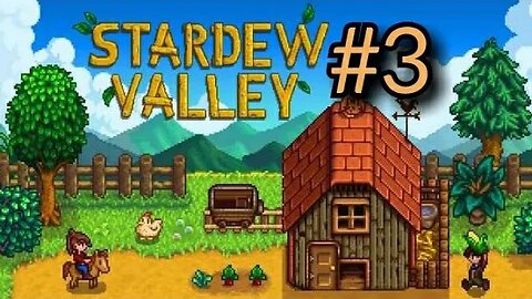 Stardew Valley #3
