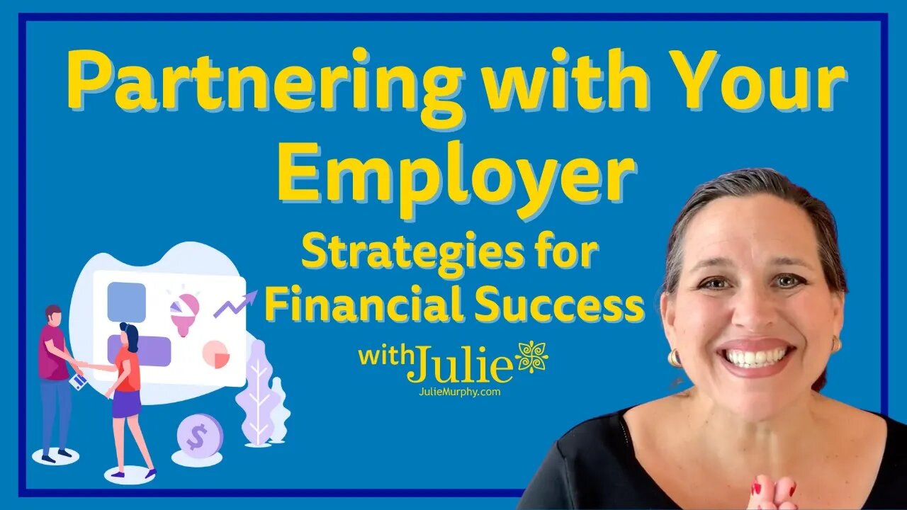 Partnering with Your Employer: Strategies for Financial Success