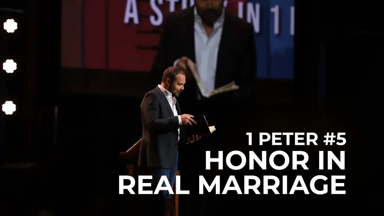 1st Peter #5 - Honor in Real Marriage