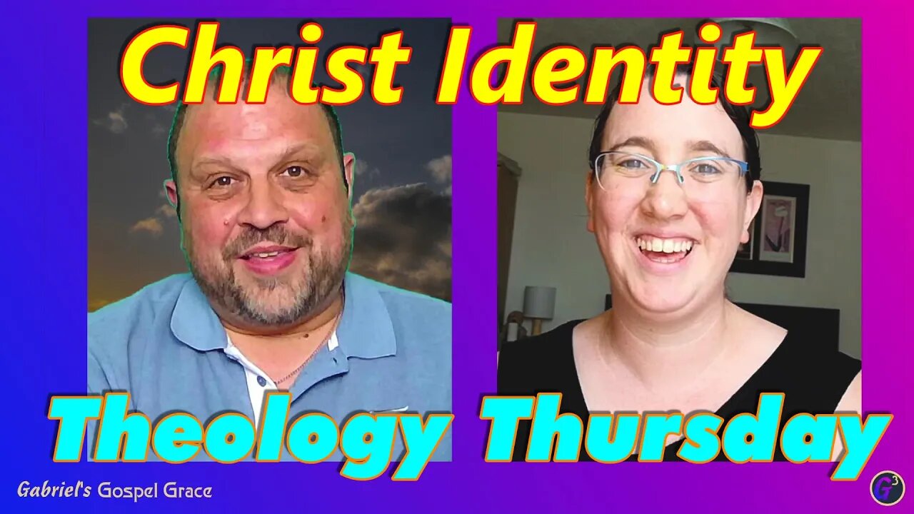 Theology Thursday – Christ Identity! Your new born again identity.