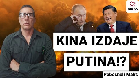 KINA IZDAJE PUTINA!?-Pobesneli Maks