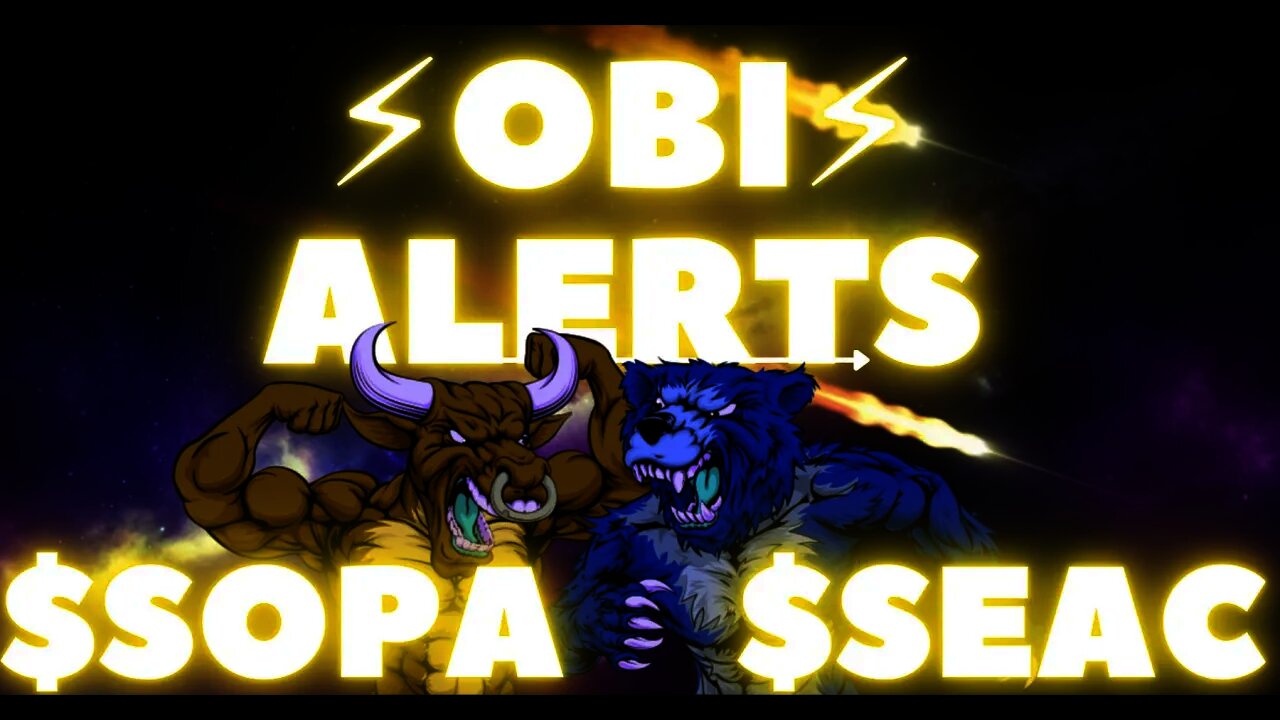 Making Easy Money:⚡OBI Alerts Update⚡ $SOPA Stock $24 Pt Ahead? $SEAC Triller Merger Deal $AMC News