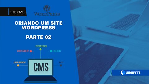 COMO CRIAR UM SITE UTILIZANDO WORDPRESS | PARTE 02