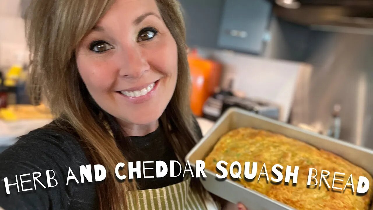 HERB AND CHEDDAR SQUASH BREAD | 👩‍🌾 Gardening + Homesteading + Animals