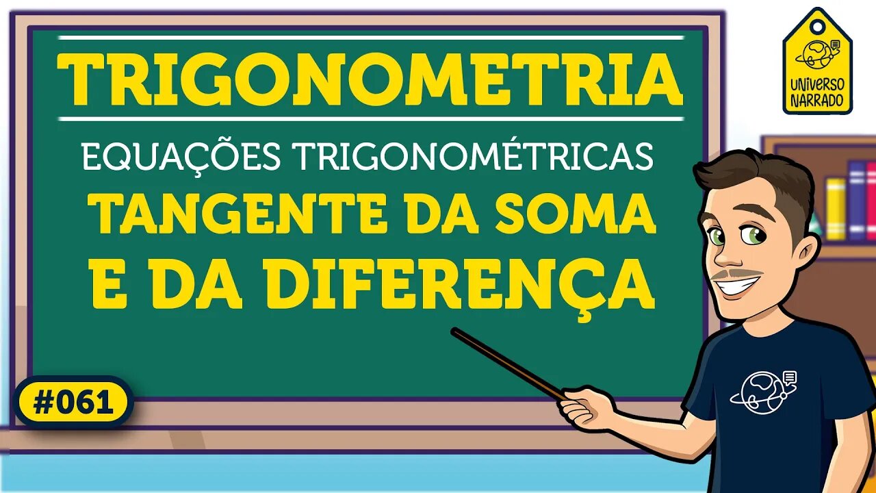 Tangente da Soma e da Diferença de Arcos: Exemplo | Trigonometria