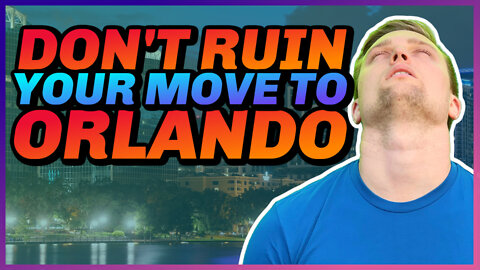 How To Buy A House In Orlando Florida 6 Steps | Don't Ruin Your Move To Orlando