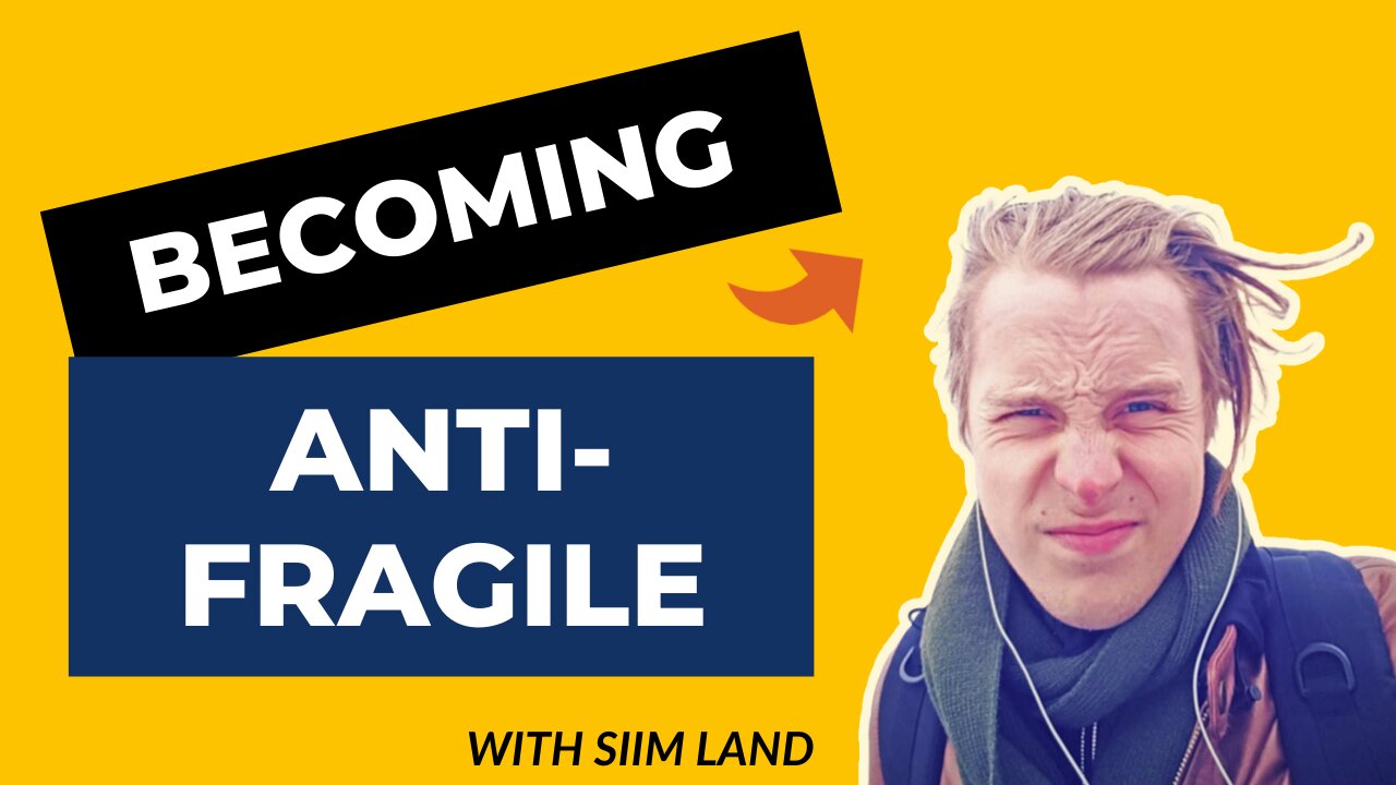 How To Become Anti-Fragile With Siim Land (Rants About Humanity #010)