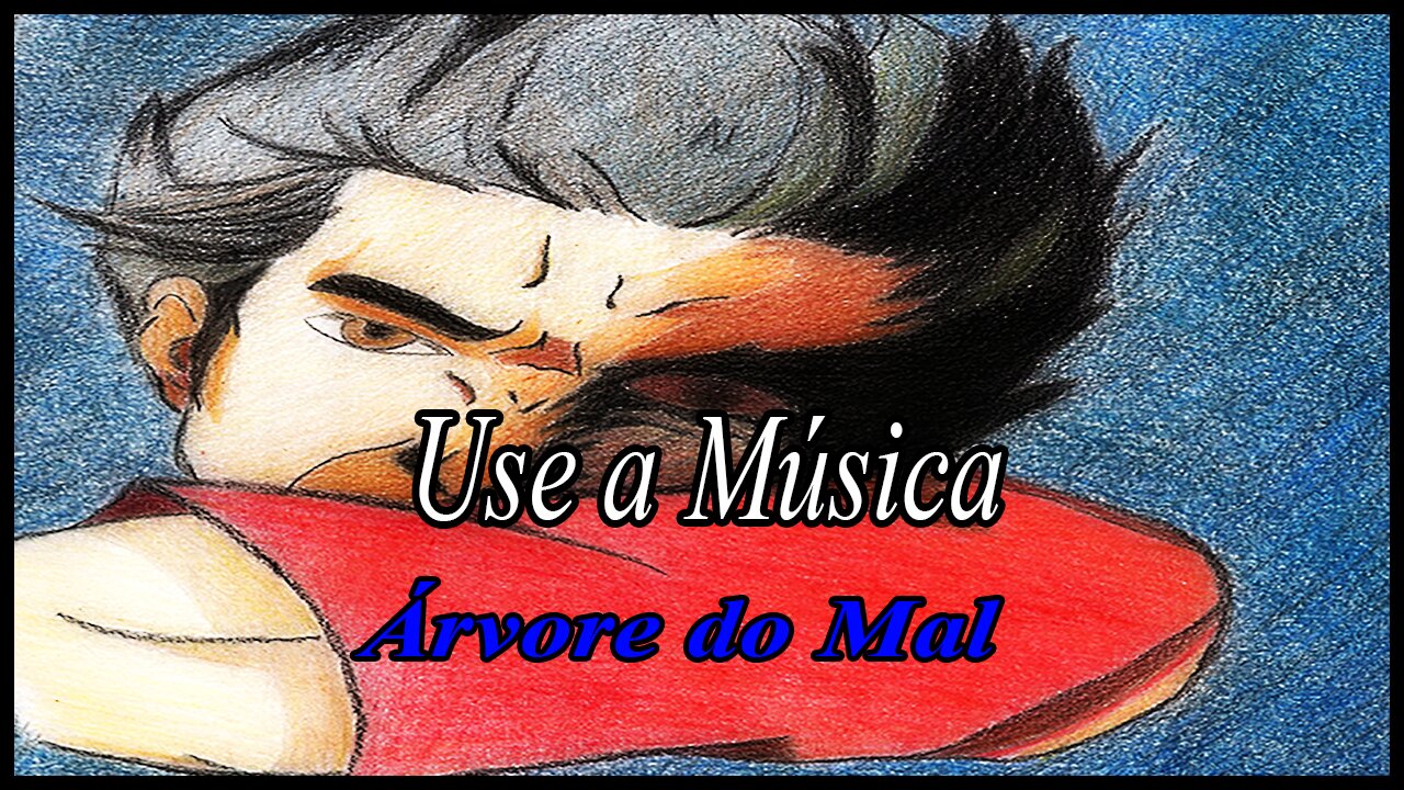 Use a Música Árvore do Mal