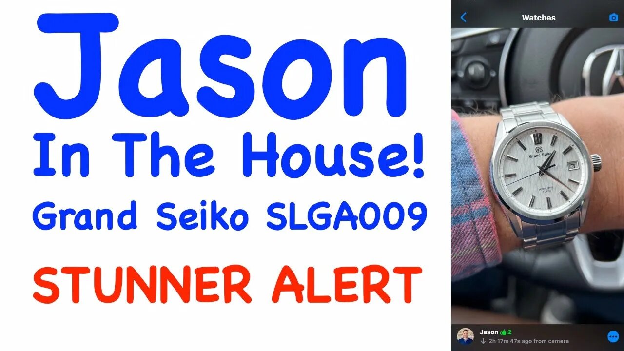 JASON in the HOUSE LIVE - Grand Seiko SLGA009 - STUNNER