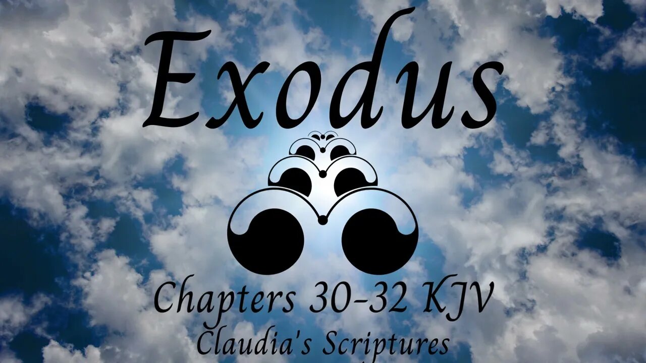 The Bible Series Bible Book Exodus Chapters 30-32 Audio