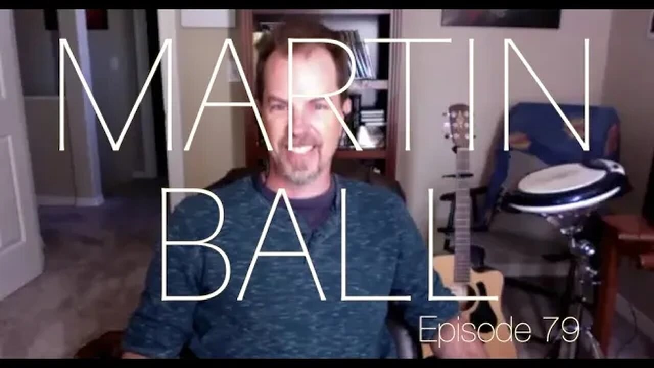 Behind The Curtain With Martin Ball Episode 79