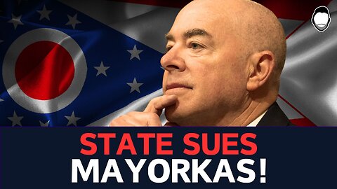 Ohio SUES Mayorkas as DHS FAILS to Verify Voter Citizenship