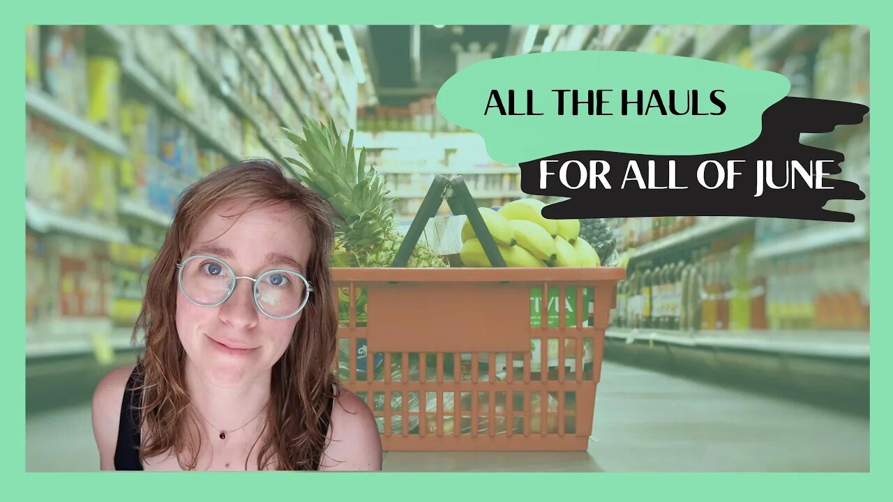 I LOST A WEEK OF GROCERIES | JUNE GROCERY HAULS