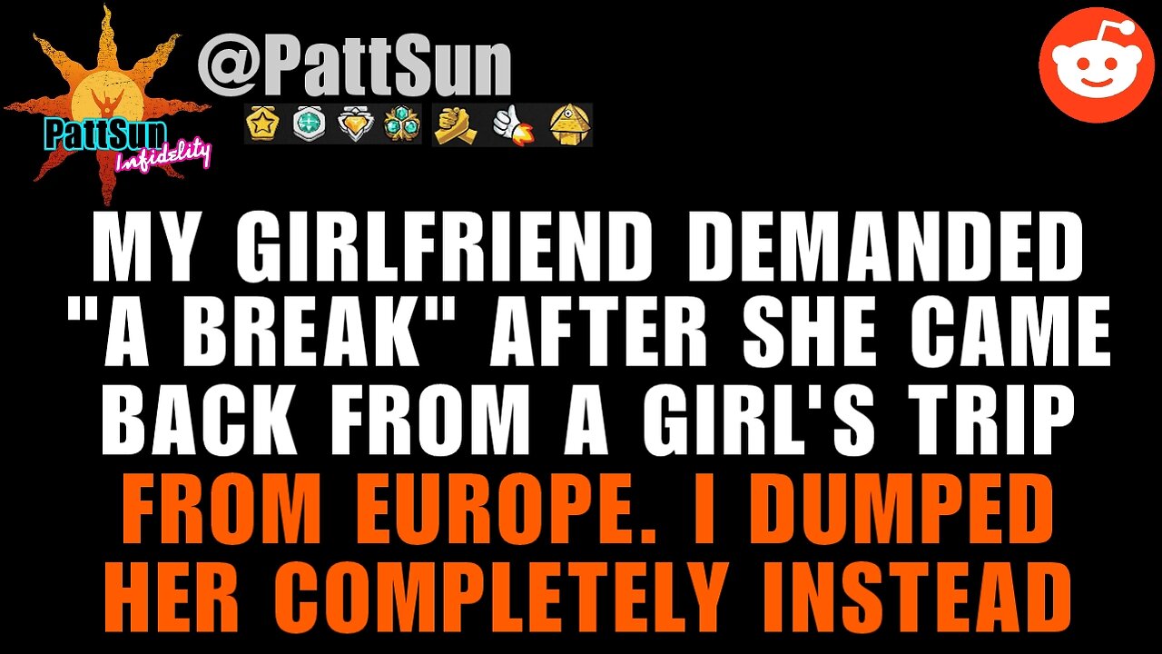 Girlfriend Demanded a "Break" after a girl's trip, I dumped her instead #reddit #subscribe #facts