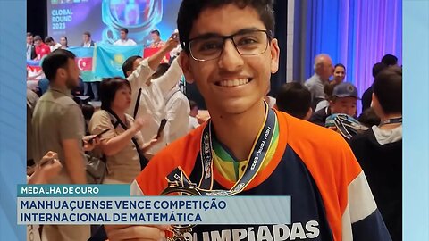 Medalha de Ouro: Manhuaçuense Vence Competição Internacional de Matemática.