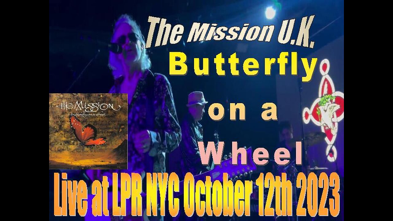 The Mission U.K. - Butterfly on a Wheel (Live at LPR NYC October 12th 2023)