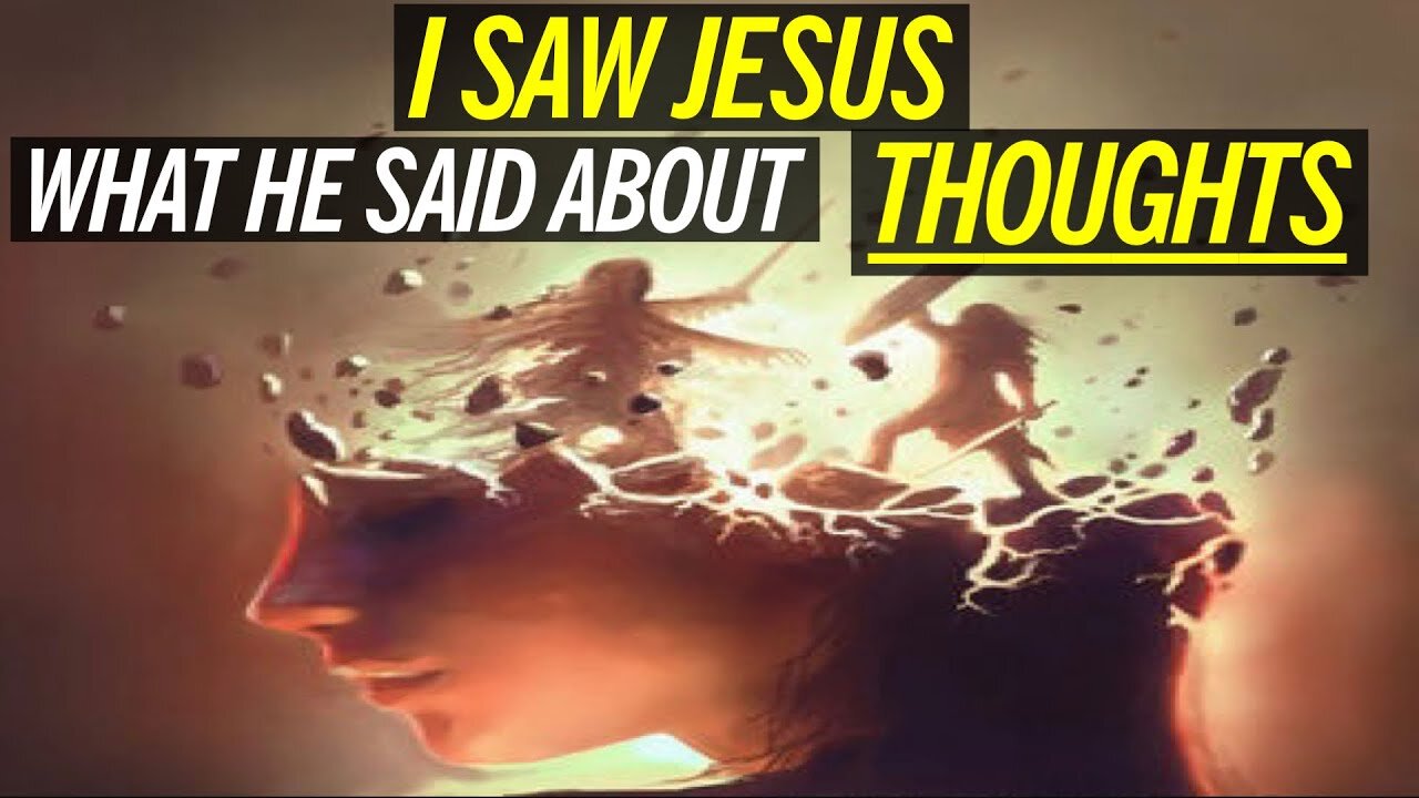 My Visitation with Jesus and what He told me about my Thought Life: Taking Captive of your Thoughts