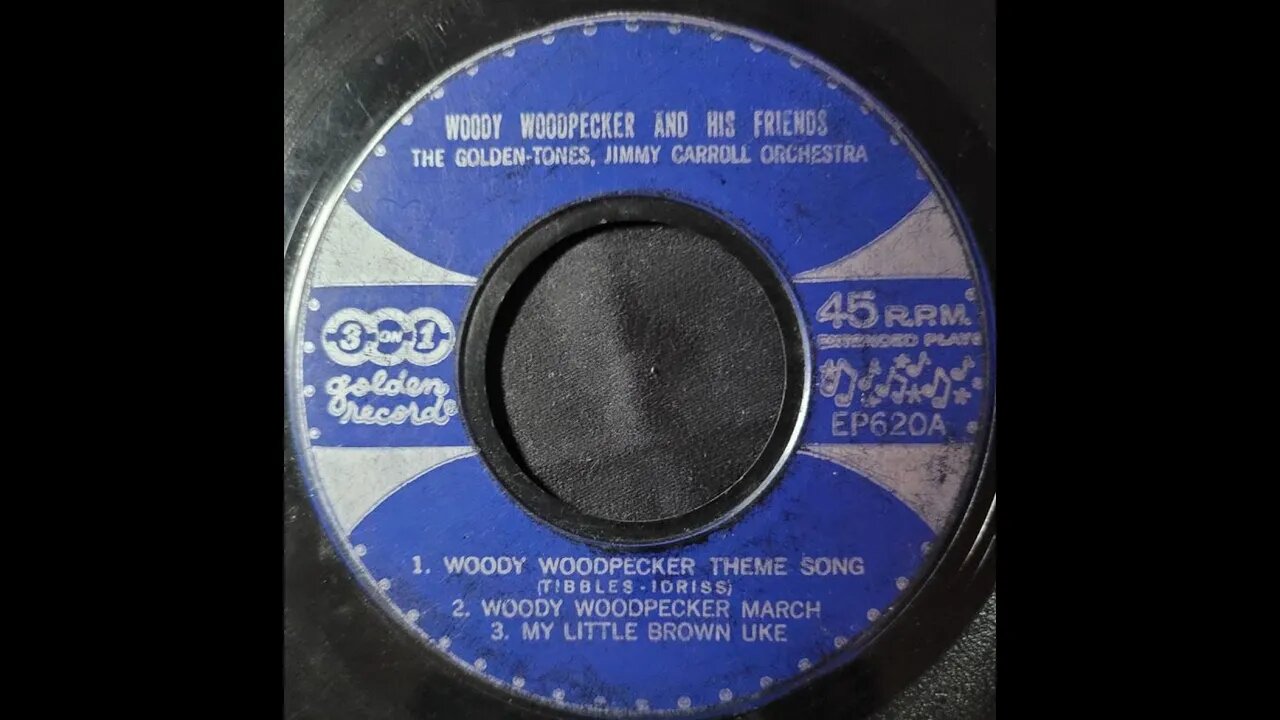 Golden Tones, Jimmy Carroll Orchestra – Woody Woodpecker and His Friends Andy Panda and Chilly Willy