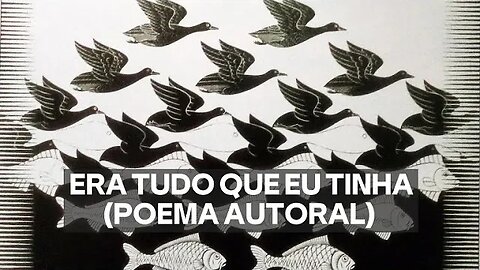 ERA TUDO QUE EU TINHA (POEMA AUTORAL)