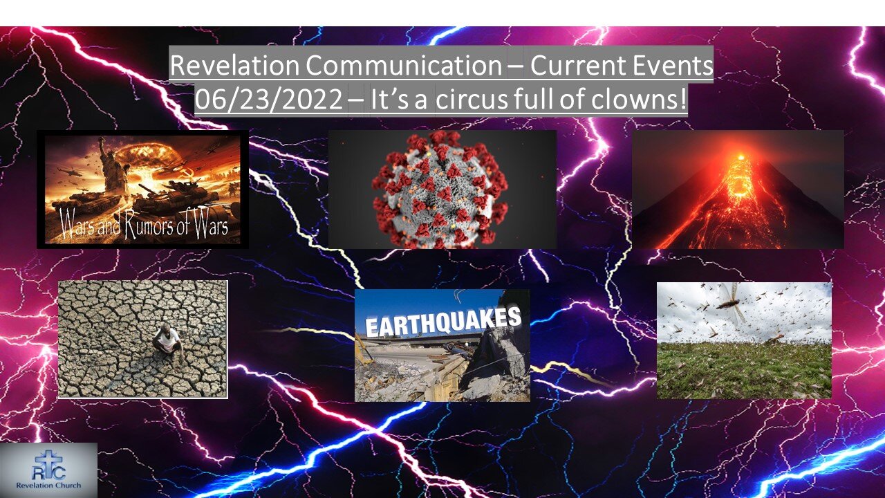 Revelation Communication Current Events - 06/23/2022