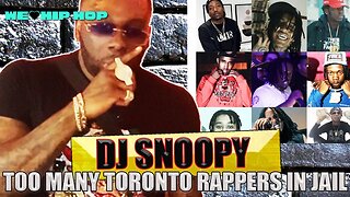 DJ SNOOPY On Toronto Rappers Going To Jail