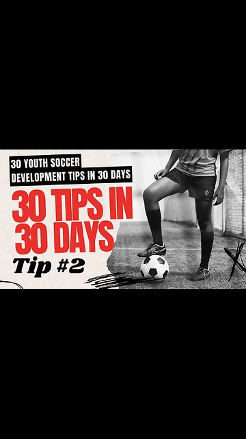 Youth Soccer Tip Day 2 of 3o - Do This One Thing To Get Better
