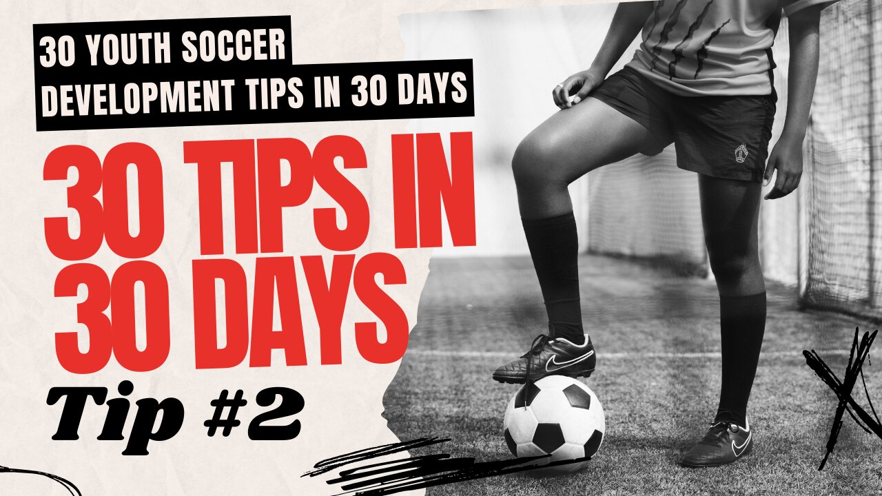 Youth Soccer Tip Day 2 of 3o - Do This One Thing To Get Better