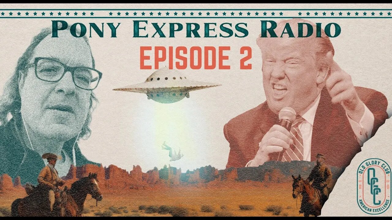 Pony Express Radio #2 - Trump Indictment, Super Conductors, Lost In Space, Gonzalo Lira